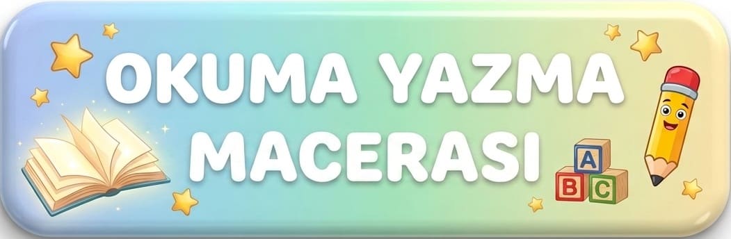 Okuma Yazma Macerası